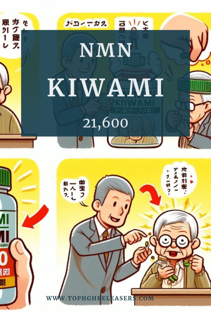 NMN Kiwami 21600 dosage