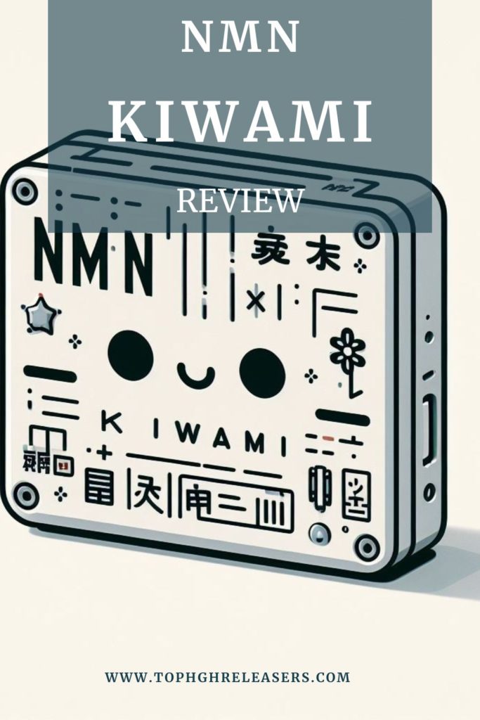 NMN Kiwami 21600 Review